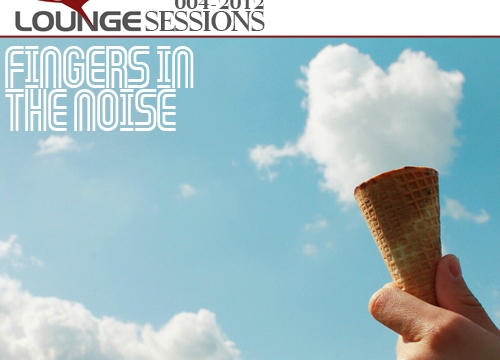 Fingers in the Noise – Q-Lounge Session #004 (Cream of Clouds)