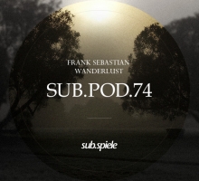 [Mix] Frank Sebastian – Wanderlust (sub.pod.74)
