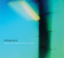 [Preview] Iminazole – Osaka and Manipulated Loops (Forthcoming on Cold Tear Records)