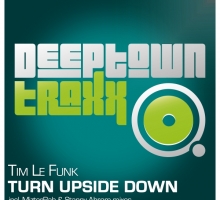 [Release] Tim Le Funk – Turn Upside Down (Deeptown Traxx)