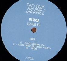 [Vinyl] MIRUGA – Colder EP (Bad 004)