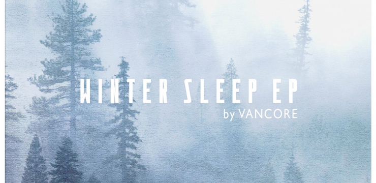 Vancore – Winter Sleep (KR079)