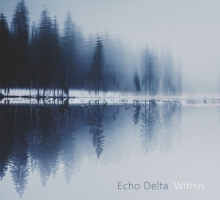 Echo Delta – Within EP