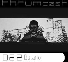 Thrumcast 022 – Butane