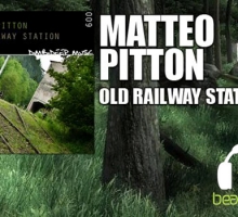 [Release] Matteo Pitton – Old Railway Station (DimbiDeep Music)