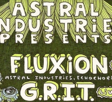 [Event] Astral Industries – Fluxion & G.R.I.T at Plan B, London – 10 January 2014