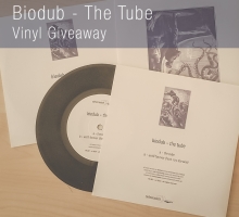 (Vinyl Giveaway) Biodub – The Tube