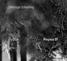 Christoph Schindling – Progress EP
