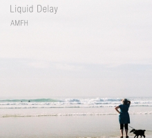 Liquid Delay – AMFH (DDR016)
